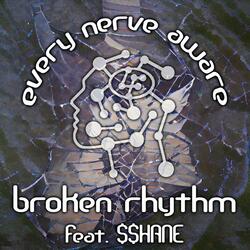 Broken Rhythm (feat. $$HANE)