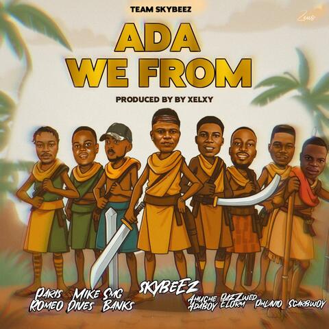 Ada We From (feat. Paris Romeo, Smg banks, Mike dives, Ahuche Adaboy, Scarbwoy, Phlavio & Pazzwed elorm)