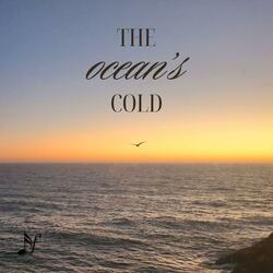The Ocean's Cold