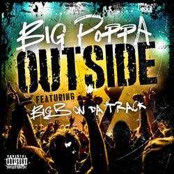 Outside (feat. Big B On Da Track)