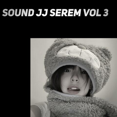 Sound Jj Serem, Vol. 3