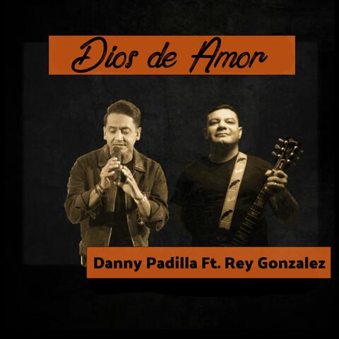 Dios de Amor (feat. Rey González)