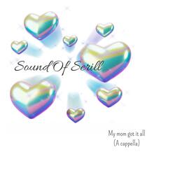 My mom got it all (a cappella)