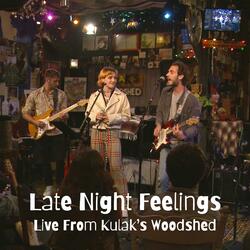 Late Night Feelings ( from Kulak's Woodshed)