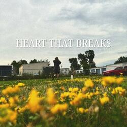 Heart That Breaks