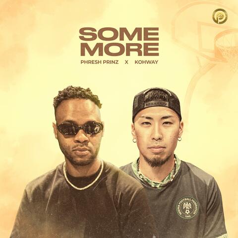 Some more (feat. Kohway)