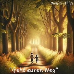 Geht euren Weg