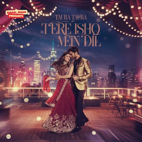 Tauba Tauba Tere Ishq Mein Dil