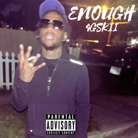 Enough