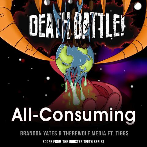 Death Battle: All-Consuming (feat. Tiggs)