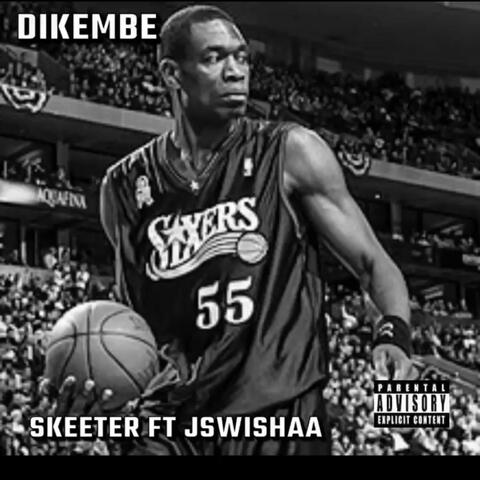 DIKEMBE (feat. JSwishaa)