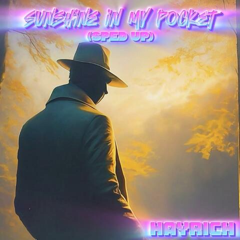 Sunshine In My Pocket (Sped Up)