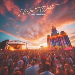 I Wont Wait (feat. Rain Castillo)