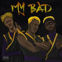MyBad (feat. Mir Fontane & Ish Williams)