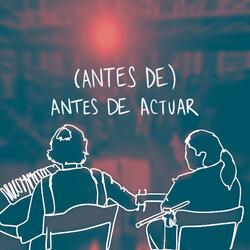 (Antes de) Antes de actuar