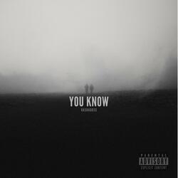 You Know