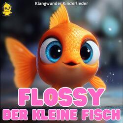 Flossy der kleine Fisch