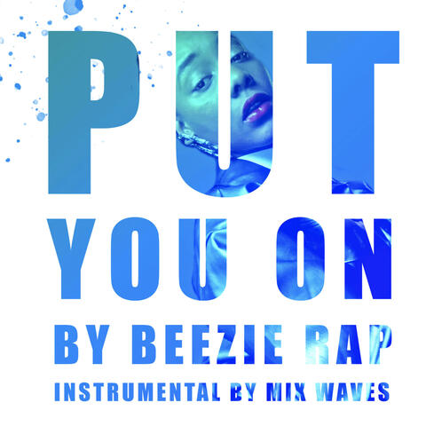 Put You On (feat. Mix Waves)