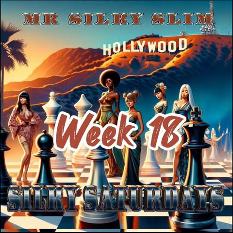 Silky Saturdays week 18