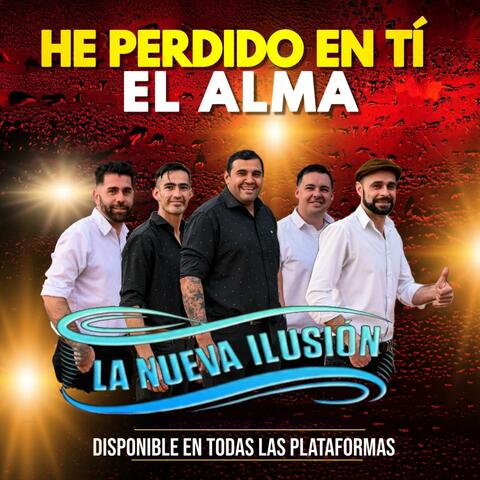 HE PERDIDO EN TI EL ALMA
