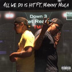 All we do is hit