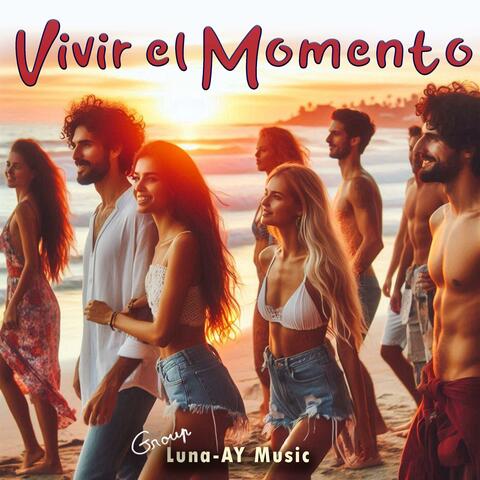 Vivir el Momento