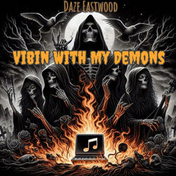Vibin With My Demons
