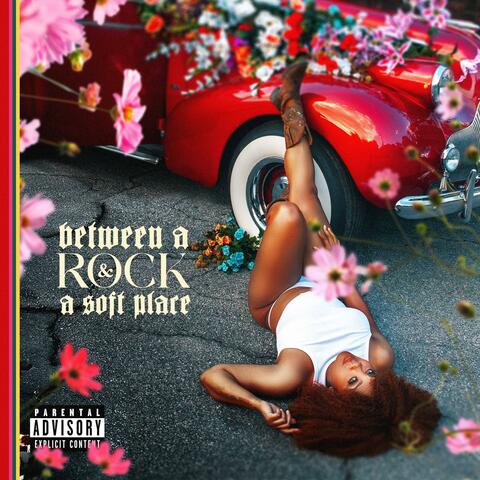 Between A Rock & A Soft Place