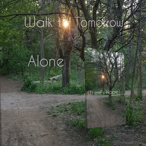 Alone (There's Hope)