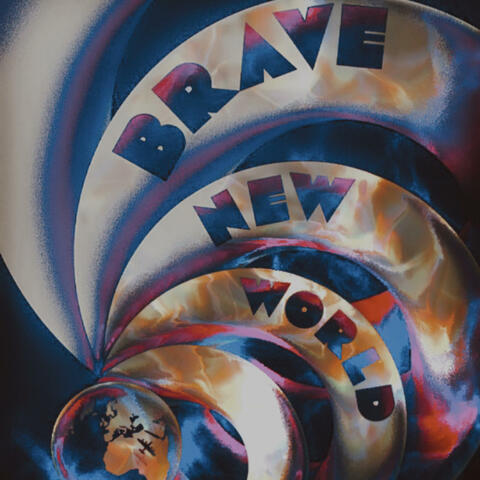 BRAVE NEW WORLD