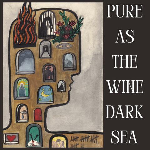 Pure as the Wine Dark Sea