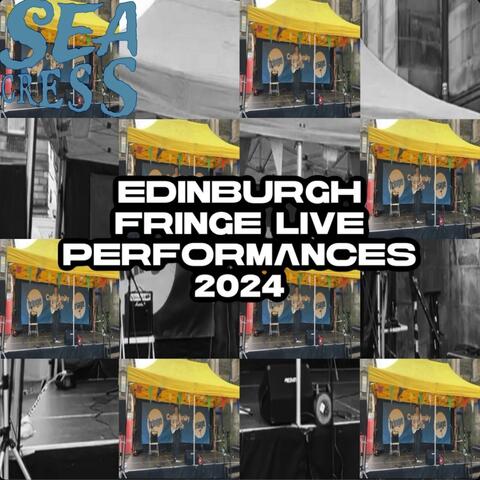 edinburgh fringe live performances 2024