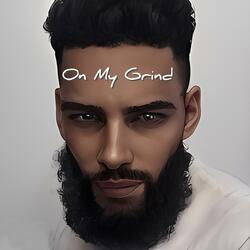 On My Grind