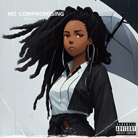 No Compromising (feat. Y.5.M)