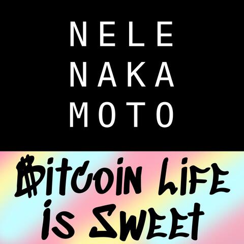Bitcoin Life Is Sweet