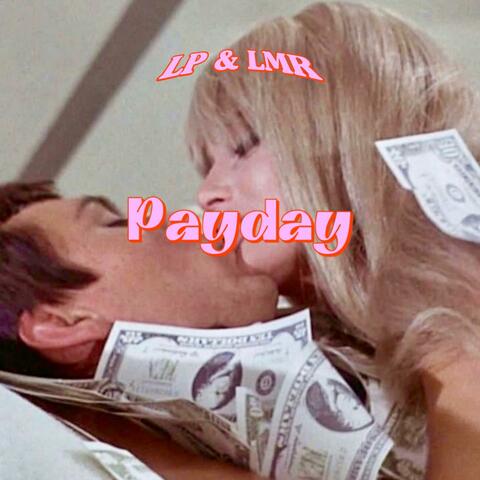 Payday (feat. LMR)