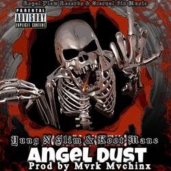 Angel Dust (feat. Kootmane)