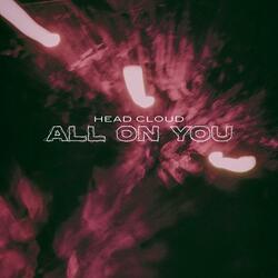 All On You