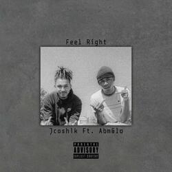 Don't Feel Right (feat. AbmGlo)