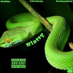 Slatty (feat. SLN Riq & ProblemXhild)