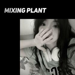Mixing Plant