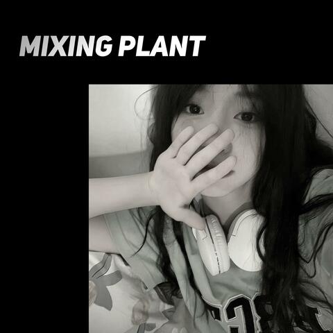 Mixing Plant
