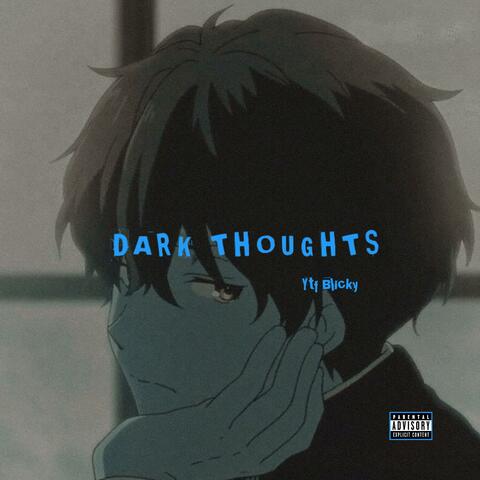 Dark Thoughts