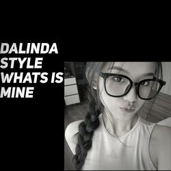 Dalinda Style Whats is mine