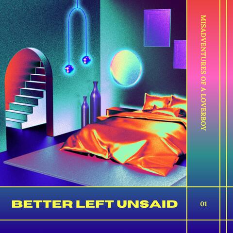 Better Left Unsaid