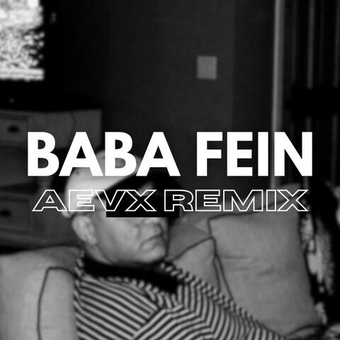 Baba Fein (AEVX Remix)