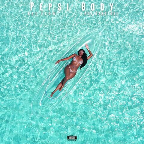 Pepsi Body (feat. Ace Sarutobi)