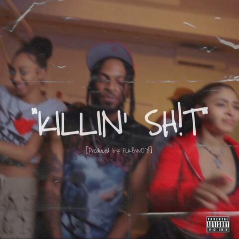 KILLIN SH!T (Exclusive Edition)