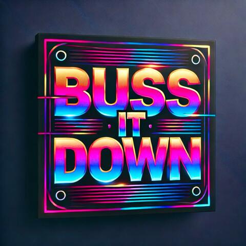 BUSS IT DOWN (feat. Carel Binks)