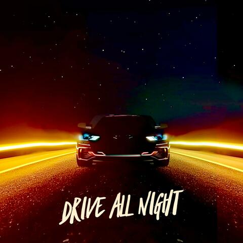 Drive All Night